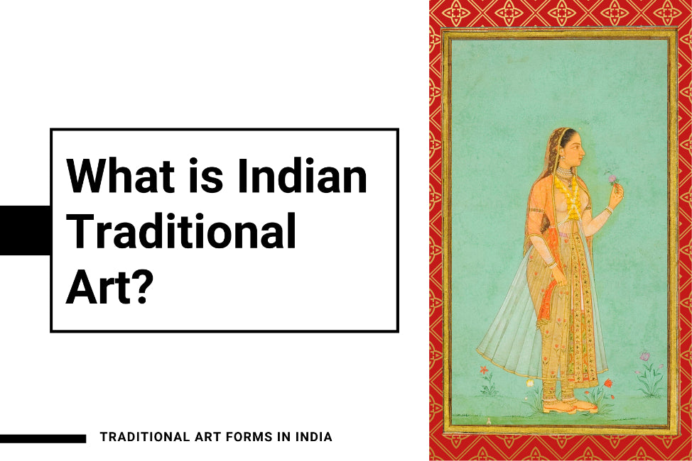 What is Traditional Indian Art? Understanding its 5 most famous kinds