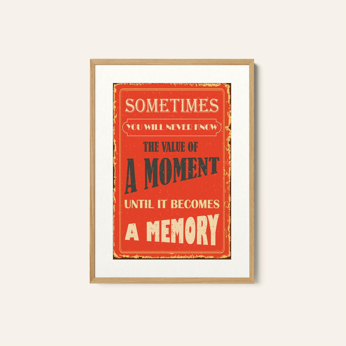 Value the moments, Motivational Posters