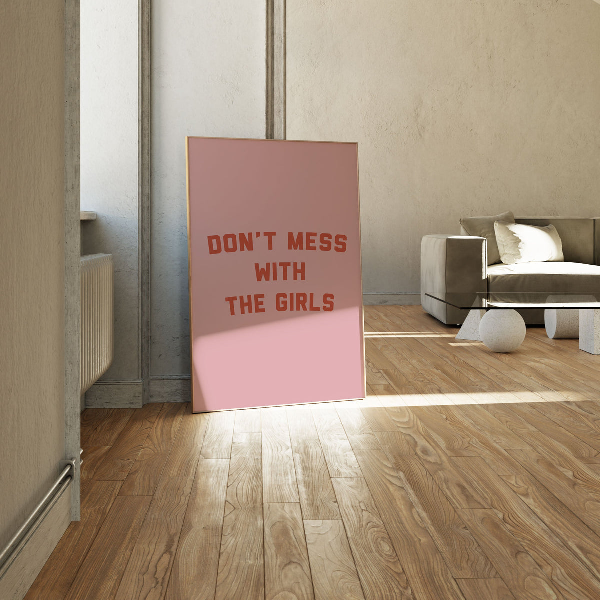 Dont Mess With the Girls, Inspirational poster
